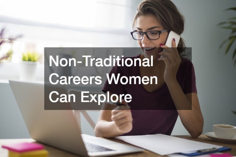 Non-Traditional Careers Women Can Explore